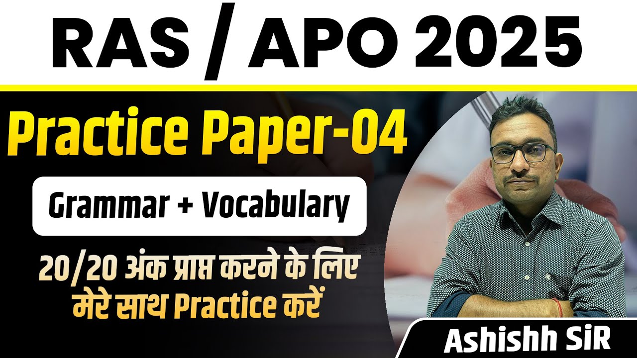 How to obtain 20/20 in Grammar & Vocabulary ? | RAS / APO 2025 | English Practice Paper-04