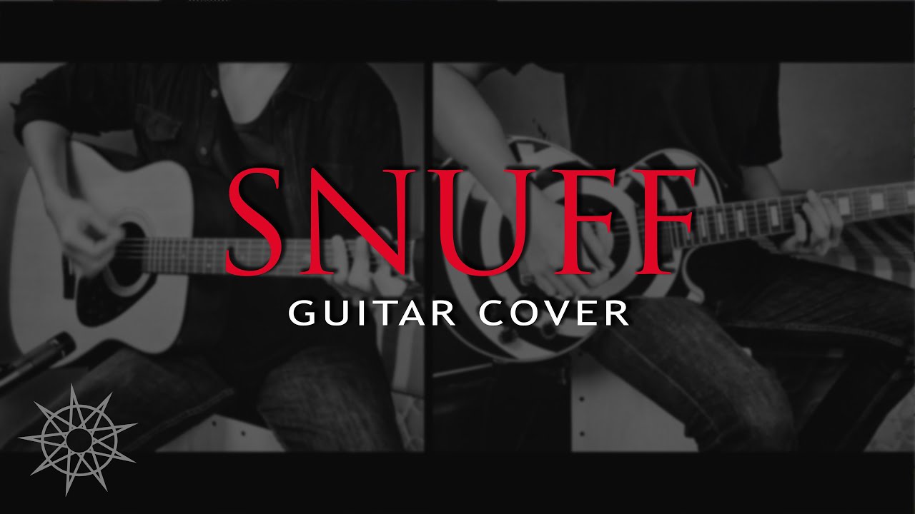 Slipknot - Snuff (Guitar Cover)