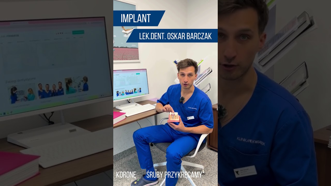 Implant - co to jest? | lek. dent. Oskar Barczak