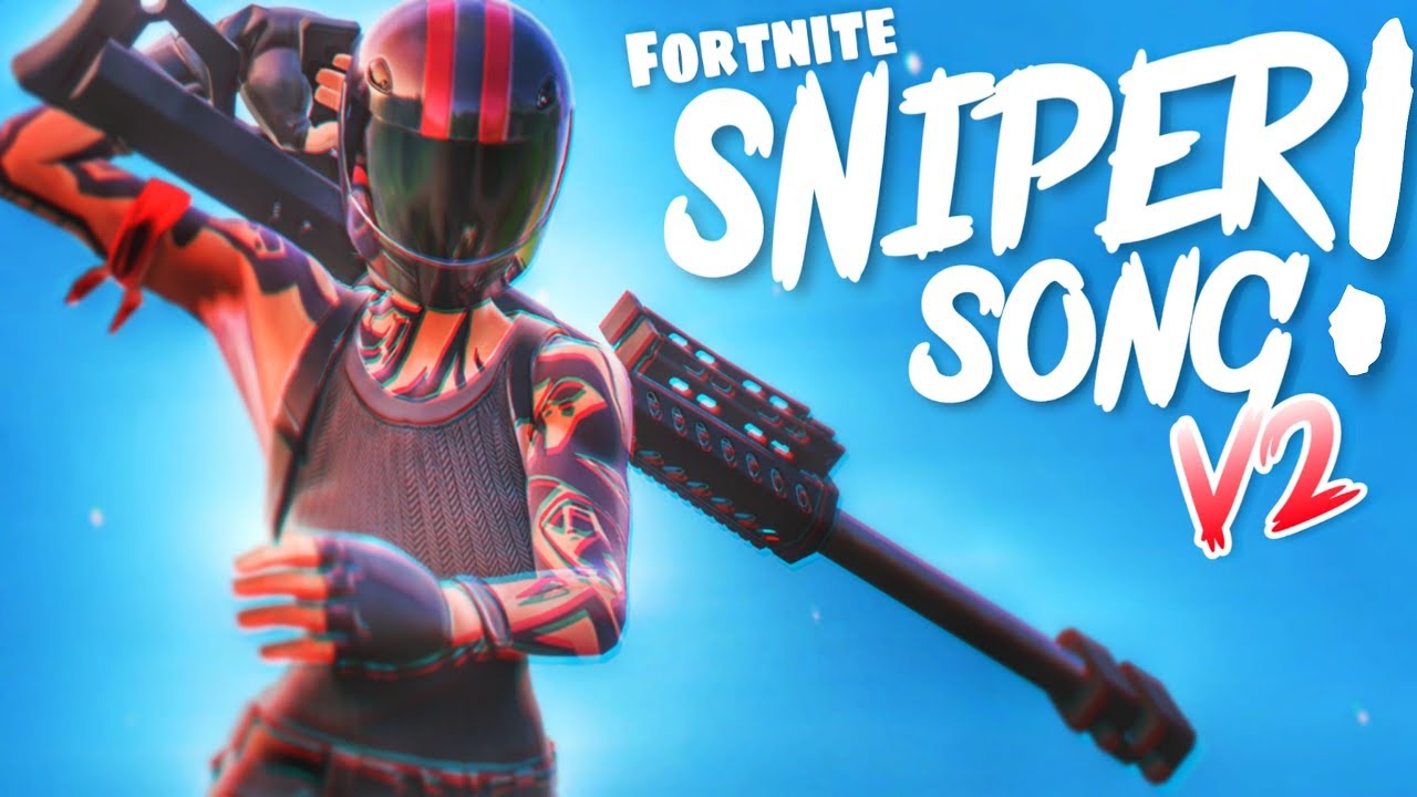 FORTNITE SNIPER SONG V2 