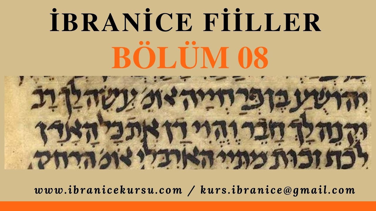 İbranice Kursu – Fiiller / Bölüm 08 - Video Açıklamasını Okuyunuz