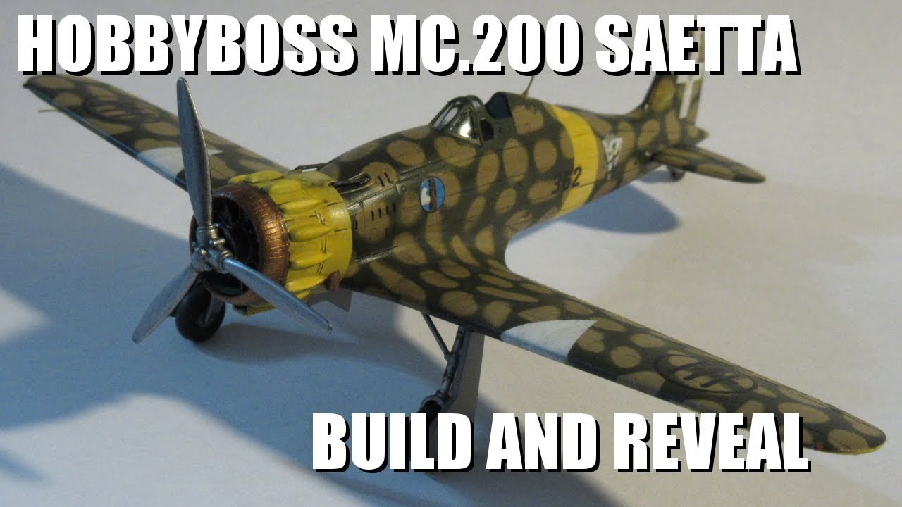 1/72 Hobbyboss Macchi MC.200 Saetta ~ build and reveal