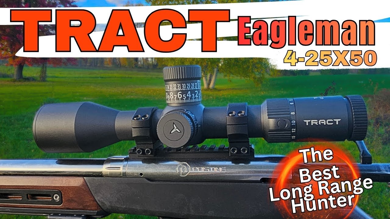 Обзор Tract Toric 4-25X50 Eagleman: 160 причин, почему он вам нужен