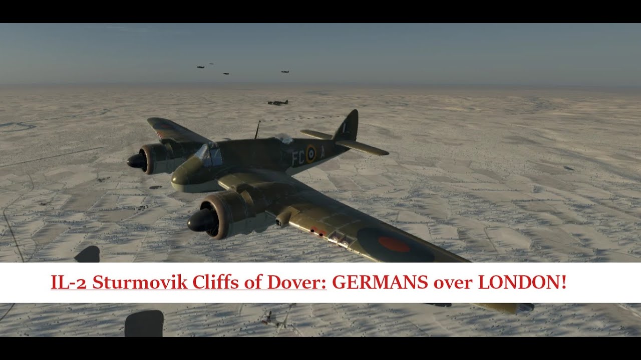 BEAUFIGHTERS Intercept HE-111s Over London - IL2 Sturmovik Cliffs of Dover Blitz