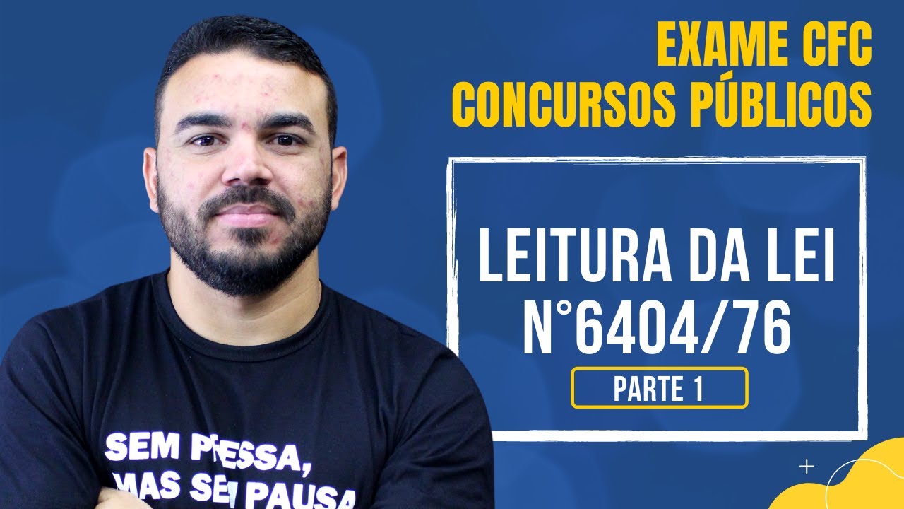 Leitura da Lei 6404/76 | Parte 01