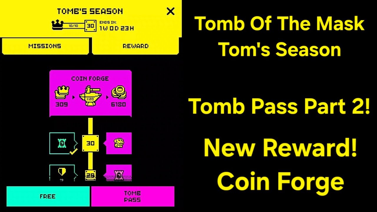 Tomb Of The Mask | Tomb Pass Part 2 + New Coin Forge & Rewards!