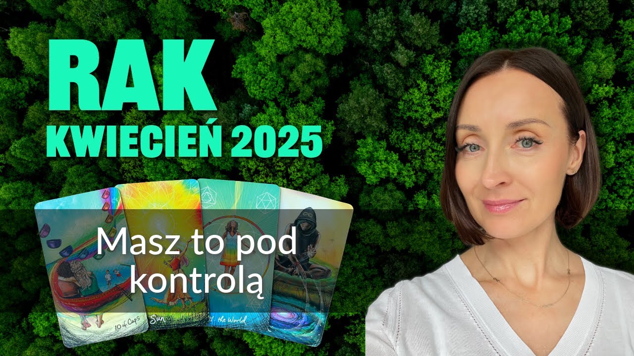 Rak MASZ TO POD KONTROLĄ Kwiecień 2025 tarot