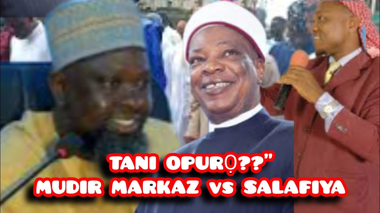 TANI OPURỌ LAARIN MUDIR MARKAZ ATI AWON SALAFIYA? (PART 2) | YUNUS AKOREDE – ALFA JAMIU ADEGUWA
