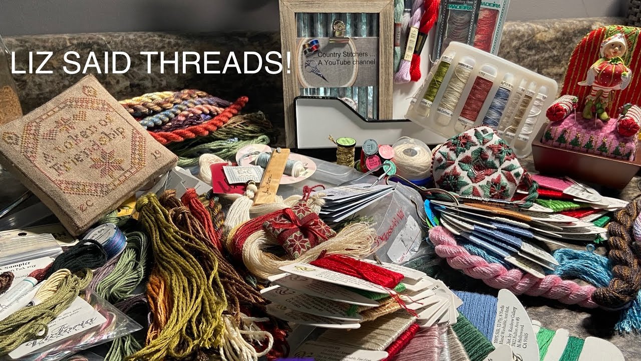 THREADS! with Liz and Leroy (in for Deb)!  All types of needlework fibers…Country Stitchers CSV206