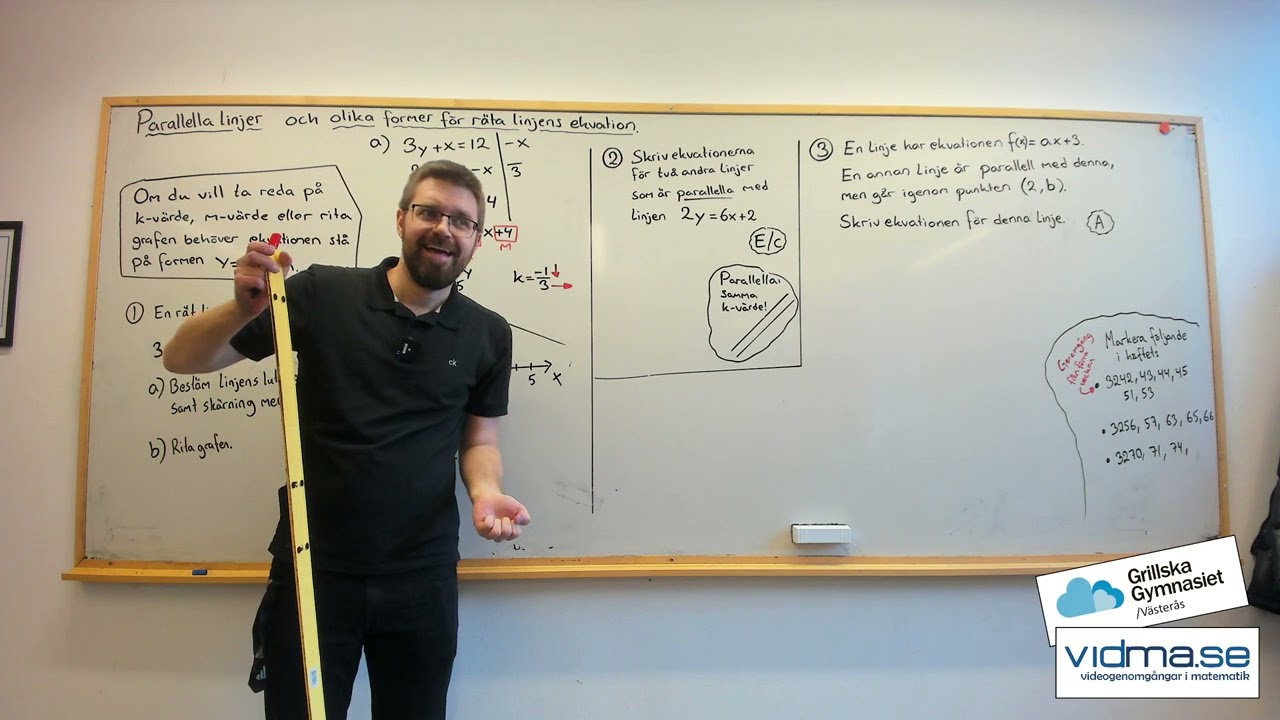 Matematik 1. PARALLELLA LINJER och OLIKA FORMER FÖR RÄTA LINJENS EKVATION. (En uppgift är svår)
