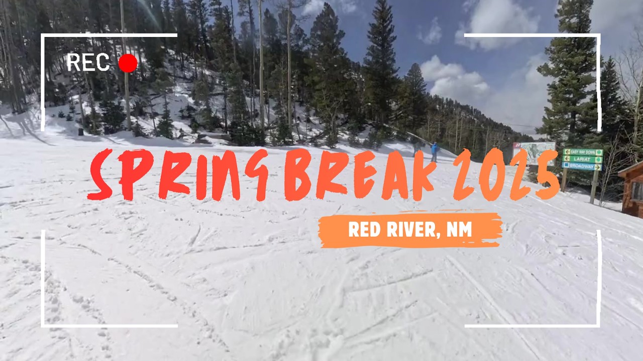 Spring Break Ski Trip 2025 - Red River, New Mexico