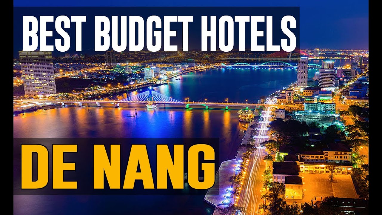 Cheap and Best Budget Hotels in Da Nang , Vietnam