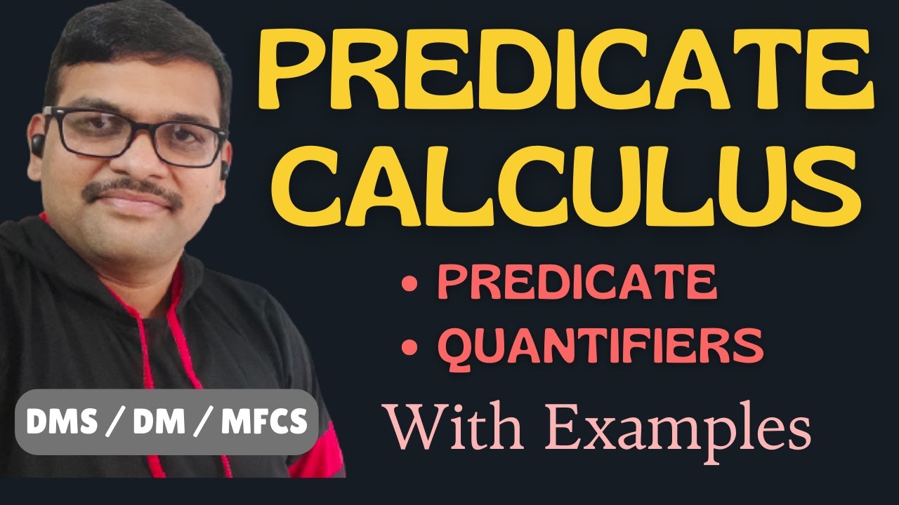 Predicate Calculus || predicate Vs Proposition || Quantifiers || Universal || Existential || DMS
