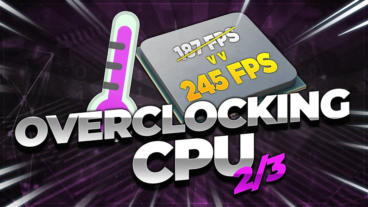 OVERCLOCKING CPU - Logiciels indispensables, ventilation 2/3