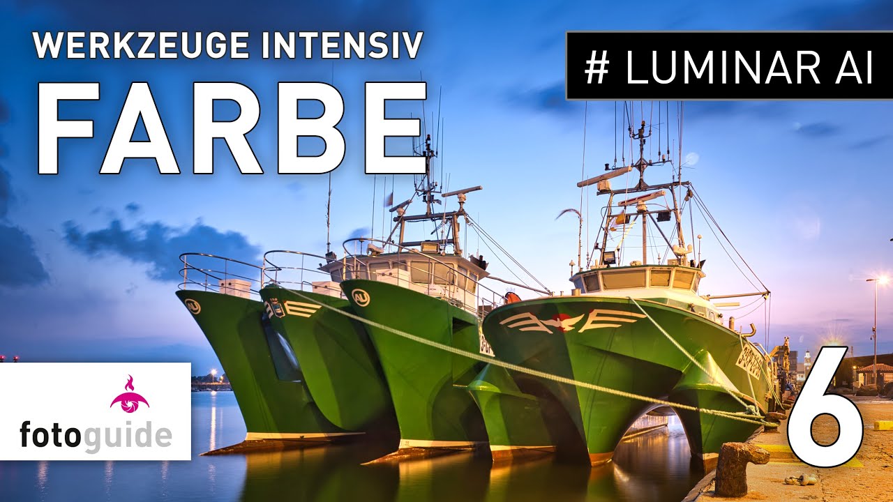 Luminar AI # : Alle Werkzeuge intensiv 6: Farbe