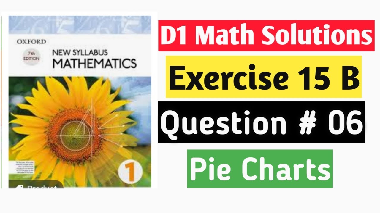 Exercise 15b Question no 6 D1 Maths Oxford New Syllabus Mathematics ||Chapter 15|| Book 1 | O-levels