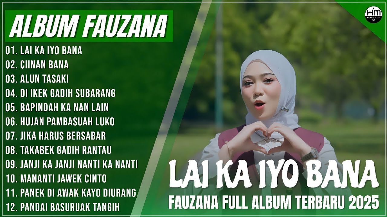 FAUZANA - LAGU MINANG TERBARU FULL ALBUM TERPOPULER 2025 -  LAI KA IYO BANA - CIINAN BANA