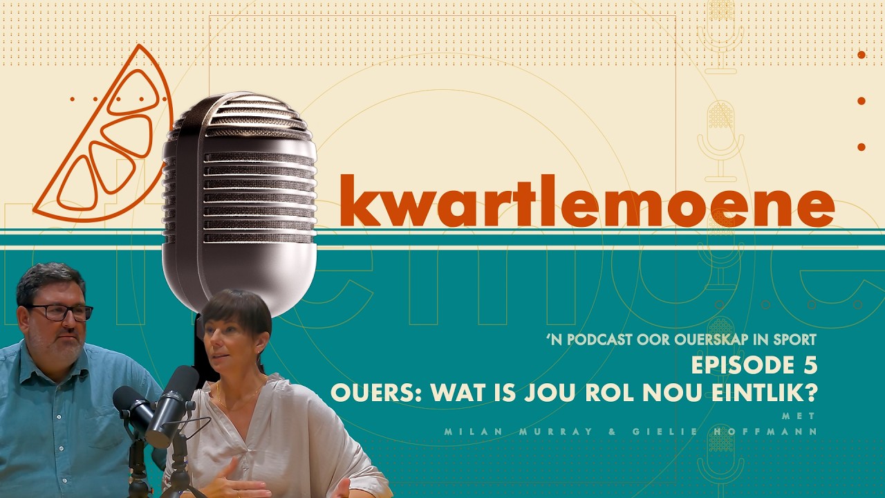 S01E05 - Ouers: Wat is jou rol nou eintlik?