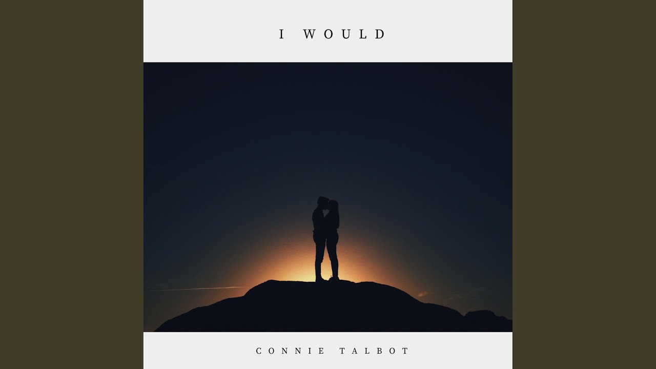 I Would