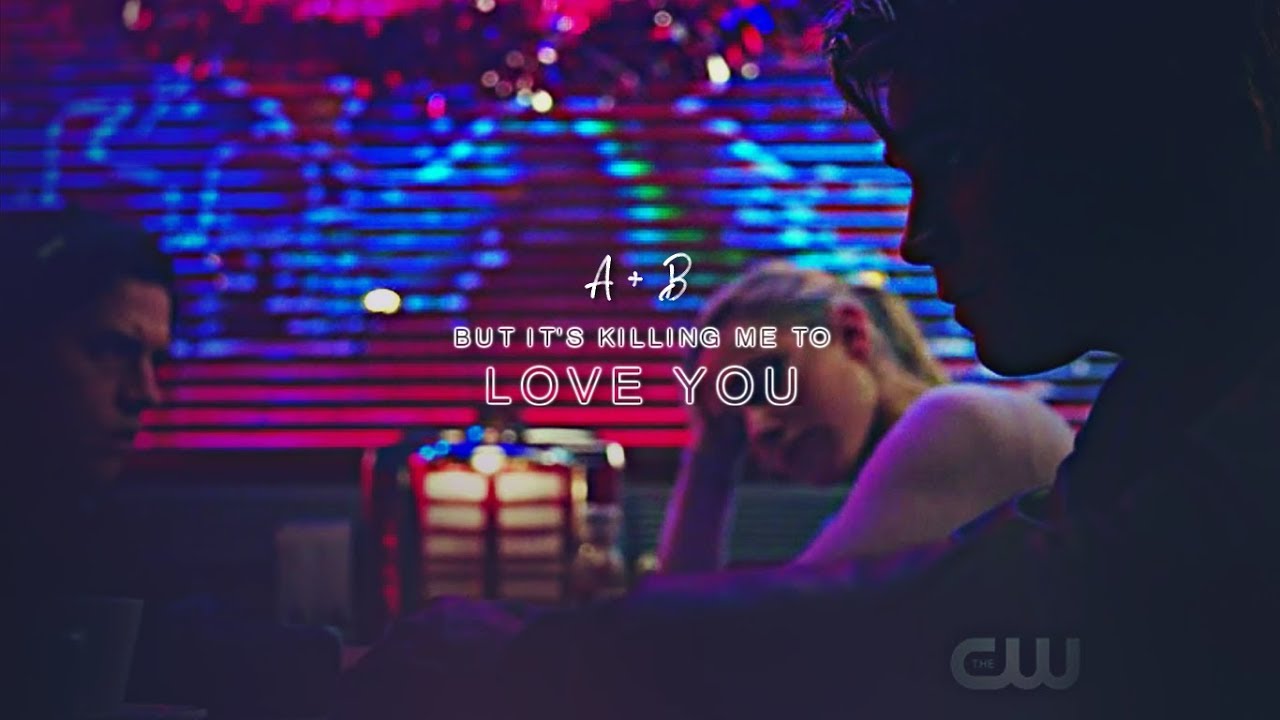 it's killing me to love you | betty + archie