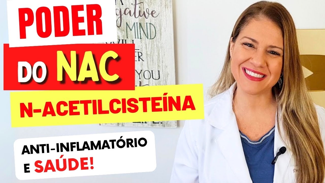 O PODER DO NAC (N-acetilcisteína) - Anti-inflamatorio, Tristeza, Pulmão, Queda de Cabelo e Saúde