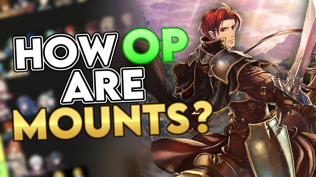 How OP are Mounted Units in Fire Emblem? (Tier List)