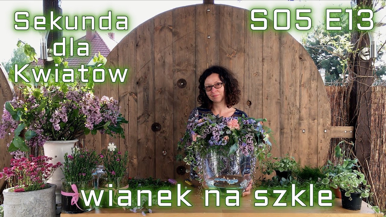 Sekunda dla Kwiatów - wianek na szkle S05 E13 (floristic diy: wreath arrangement with glass)
