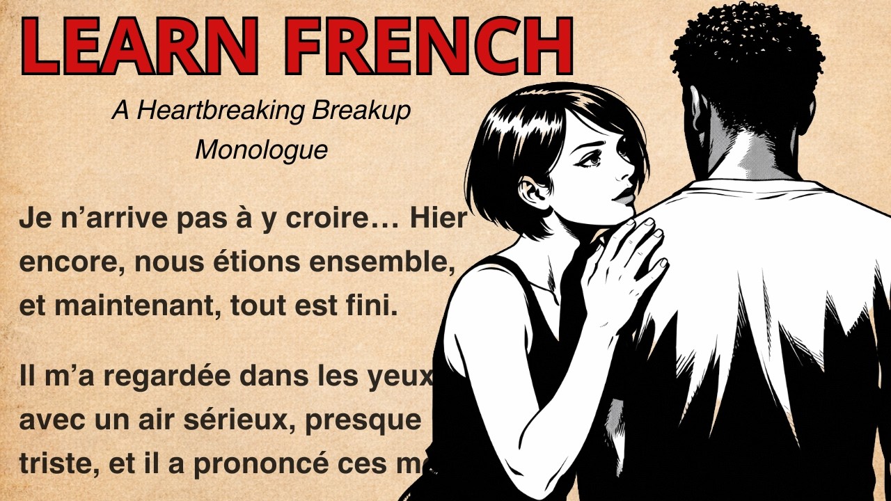 Learn French naturally through this emotional breakup story (A2–B1) | Improve your French