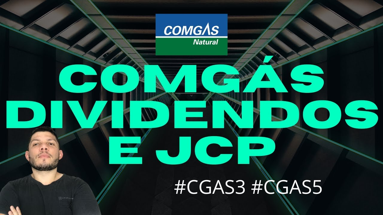 Comg&aacute;s (CGAS3 e CGAS5 ) Vai pagar R$ 1 Bilh&atilde;o em Dividendos e Juro Sobre Capital Pr&oacute;prio (JCP)