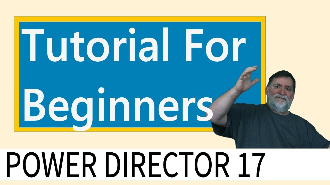 CyberLink PowerDirector 17 - Tutorial for Beginners
