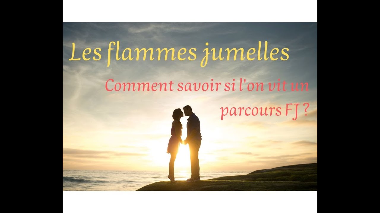 Les flammes jumelles : comment savoir si on est en relation FJ ?