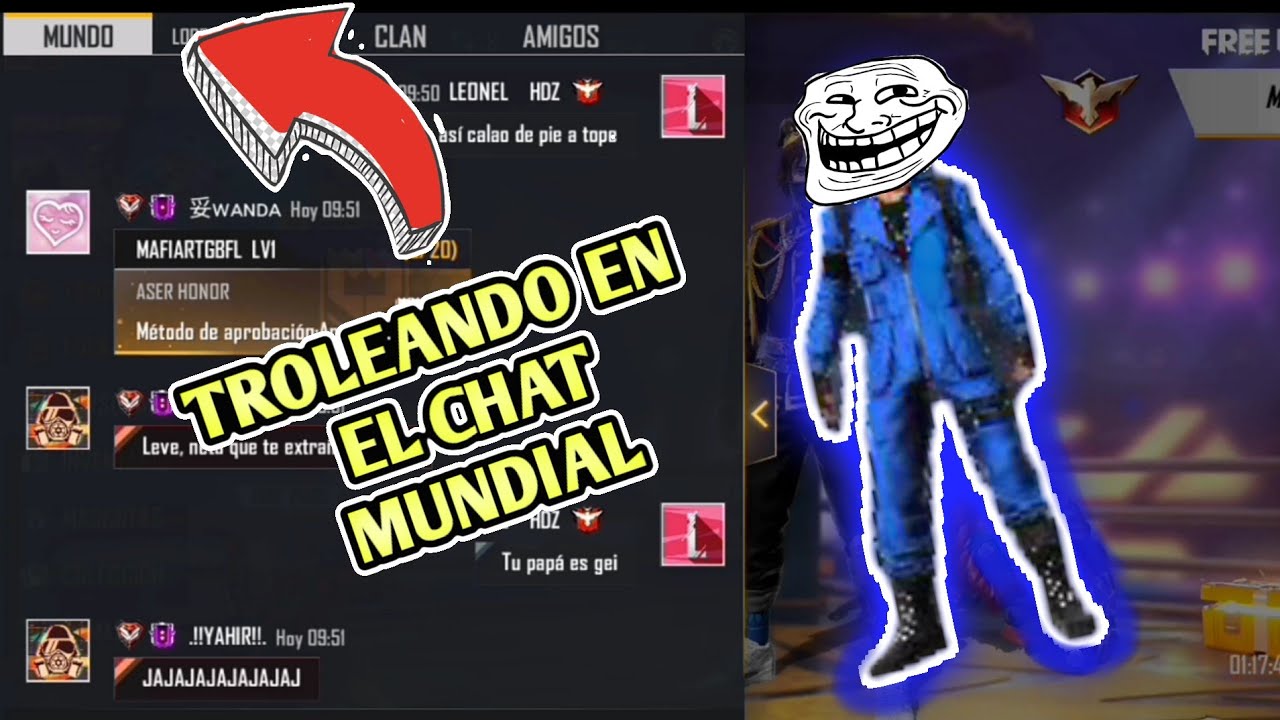 *TROLEANDO EN EL CHAT MUNDIAL* Free fire