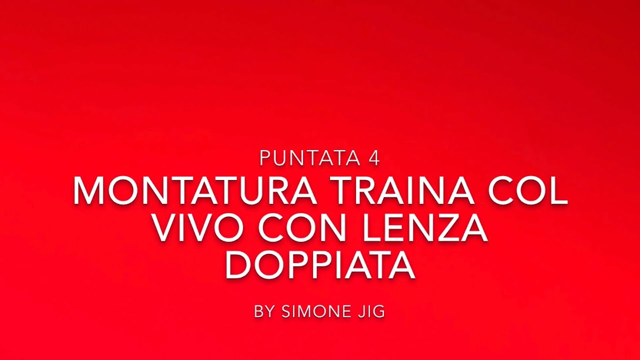 P-4 Montatura traina col vivo con lenza doppiata