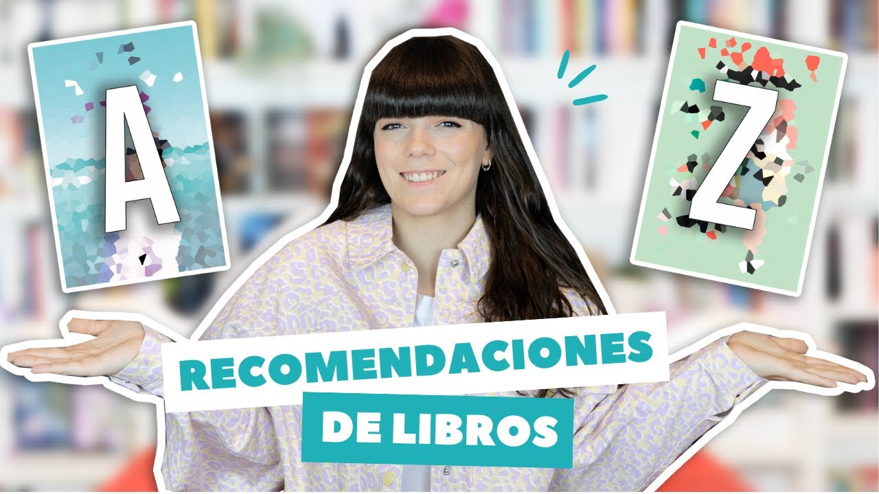 De la A a la Z: ¡UN LIBRO POR CADA LETRA!