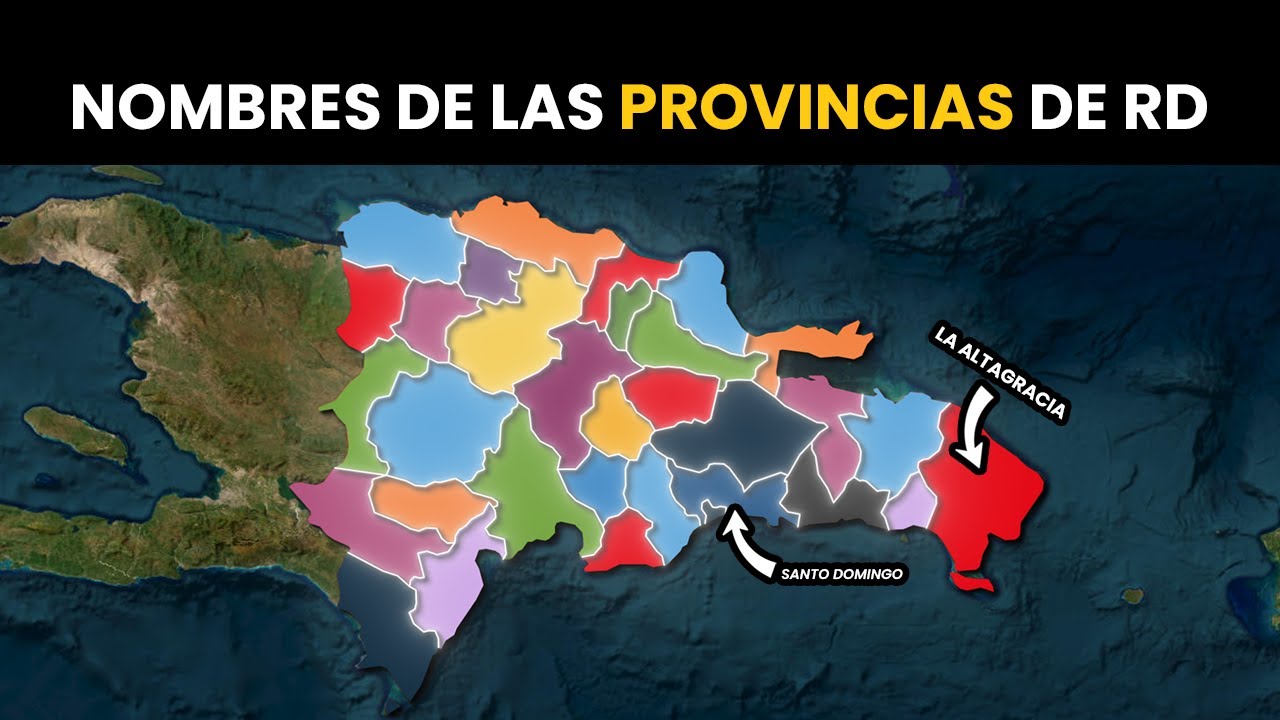 ¿Por qué se llaman así las provincias de la República Dominicana?