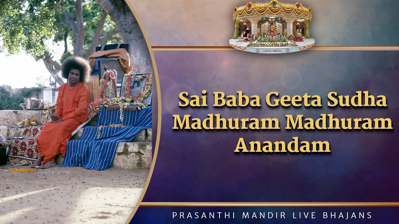 Sai Baba Geeta Sudha Madhuram Madhuram Anandam | Prasanthi Mandir Live Bhajans | Sai Kulwant Hall