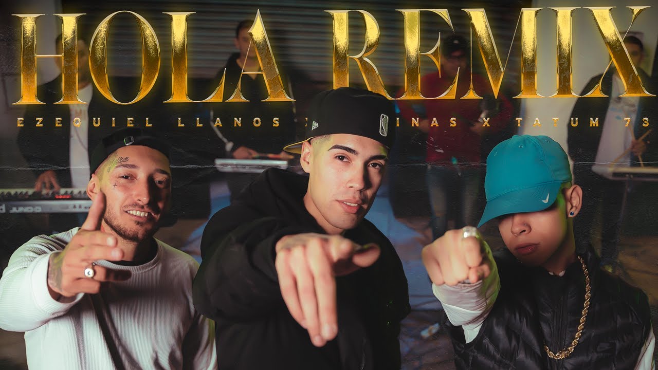 Ezequiel Llanos, MEDINAS, Tatum 73 - Hola (Remix) (Video Oficial)