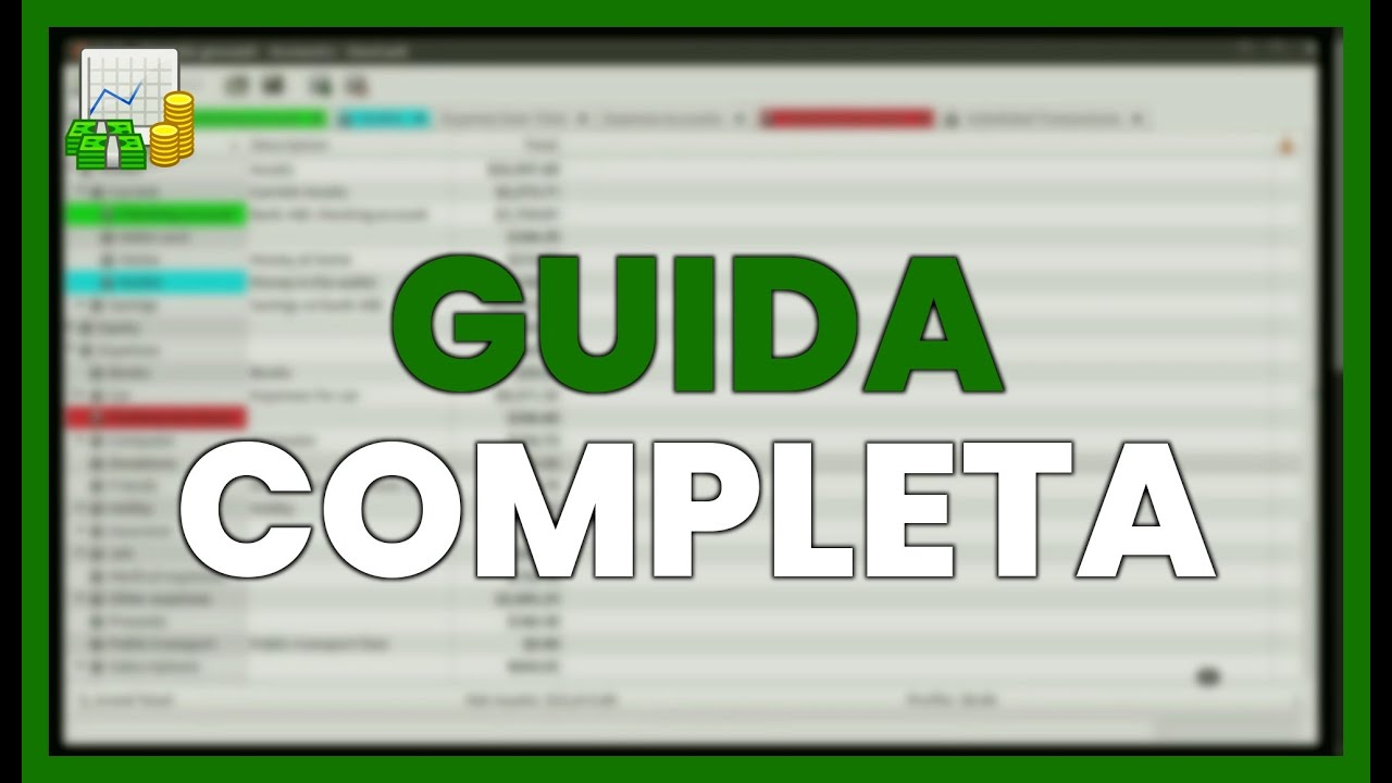 GUIDA COMPLETA A GNUCASH: CONTABILIT&Agrave;, ENTRATE E SPESE