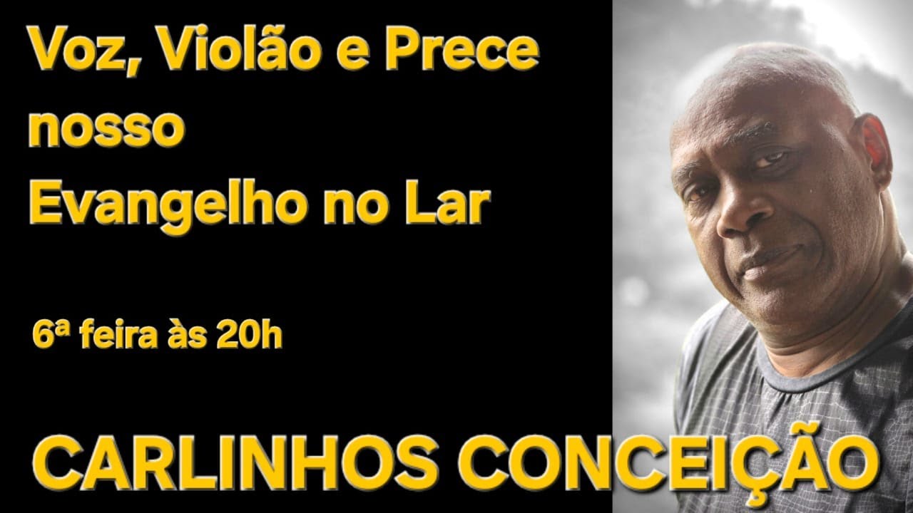 Voz, Violão e Prece - nosso Evangelho no Lar #80 - Carlinhos Conceição | 27/02/2026