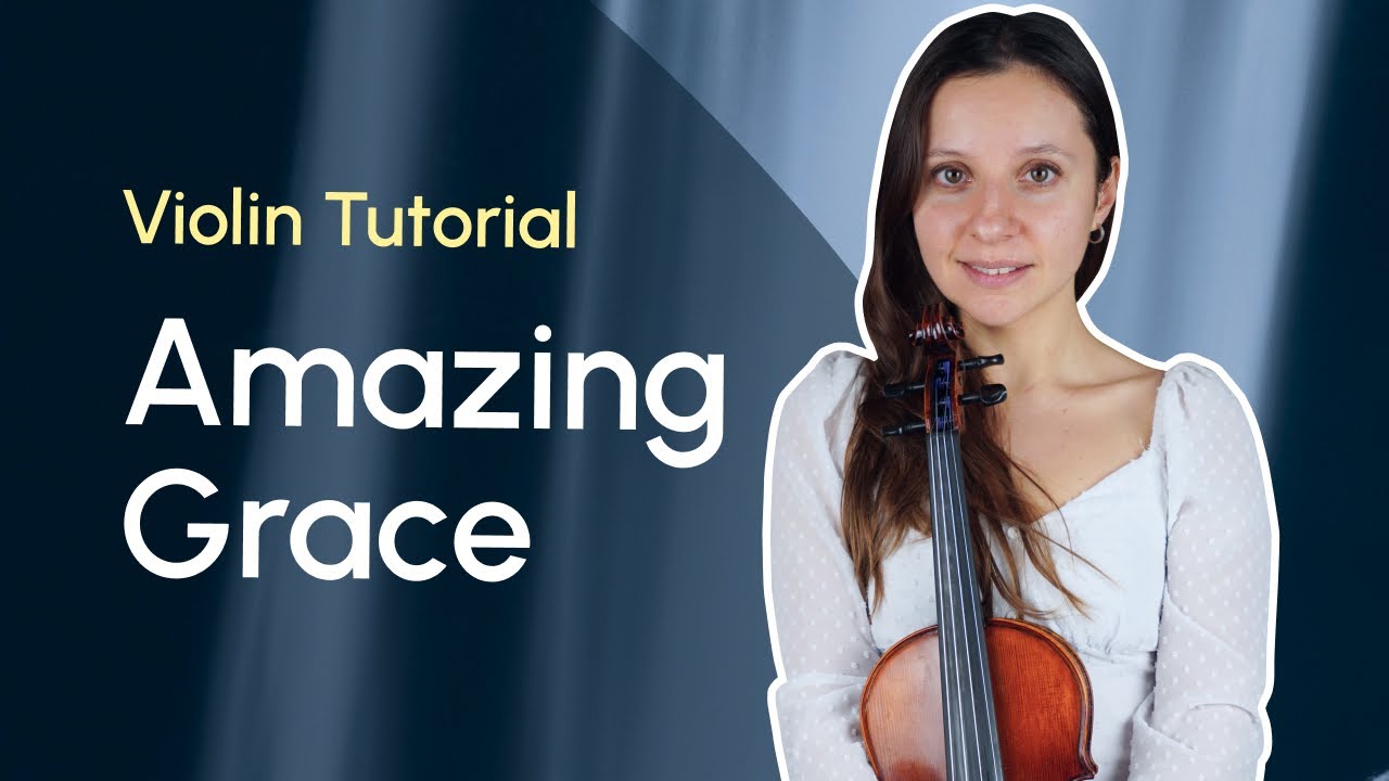 Amazing Grace Violin Tutorial
