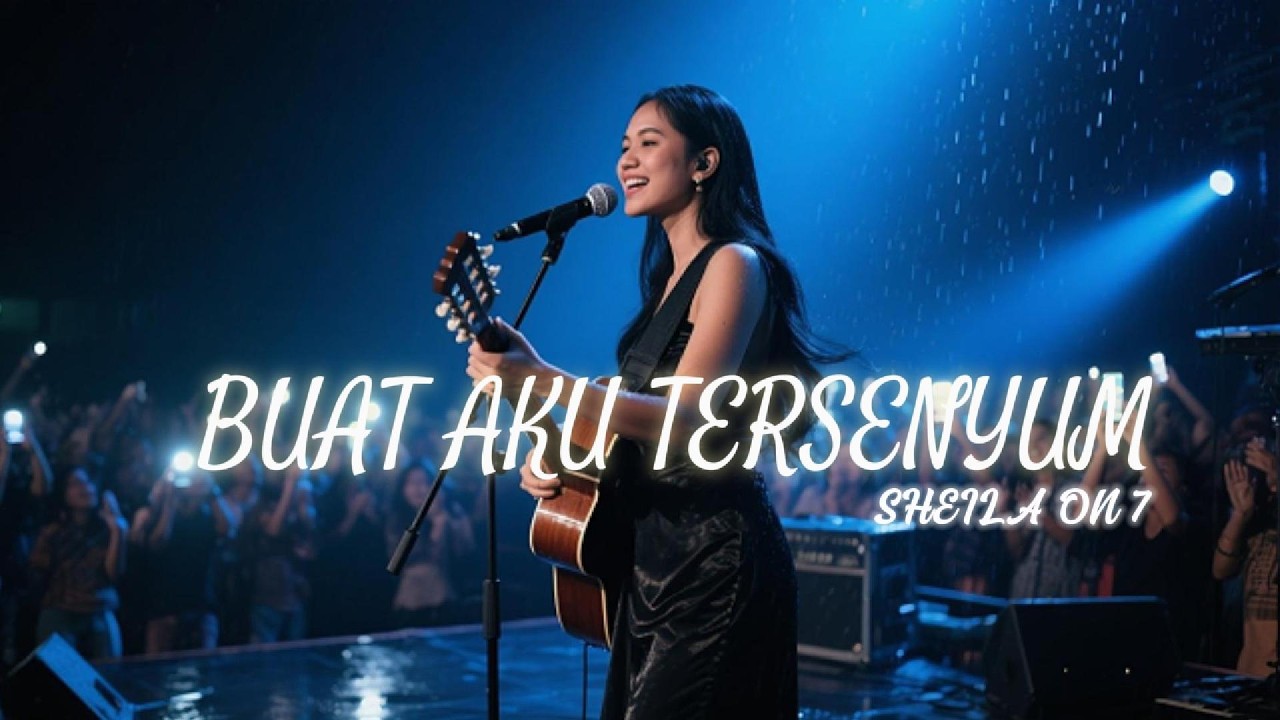 SHEILA ON 7 - BUAT AKU TERSENYUM | POP ROCK ELEKTRONIK