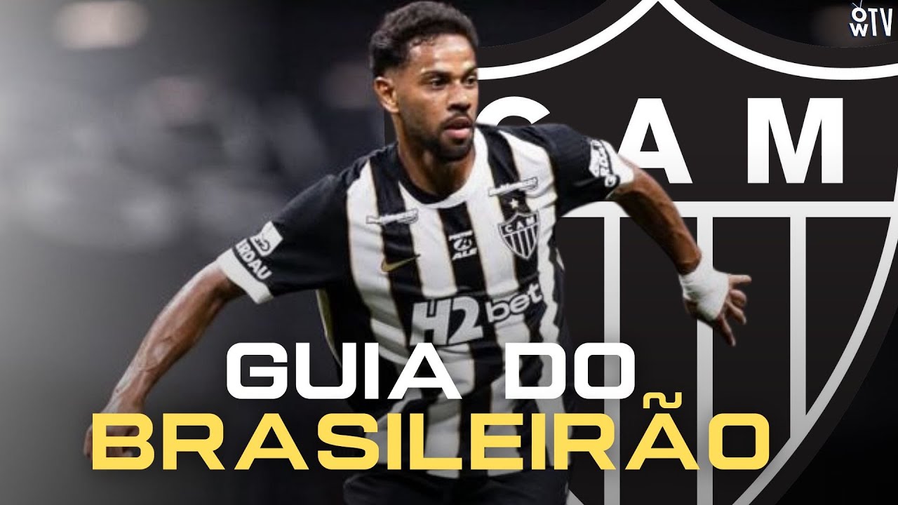 GUIA DO BRASILEIRÃO: COMO CHEGA O ATLÉTICO-MG? VEJA TODOS OS DETALHES!