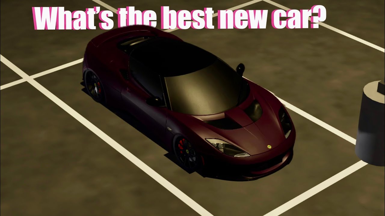 WHAT IS THE BEST NEW CAR IN YSO’s LATEST UPDATE?!?!