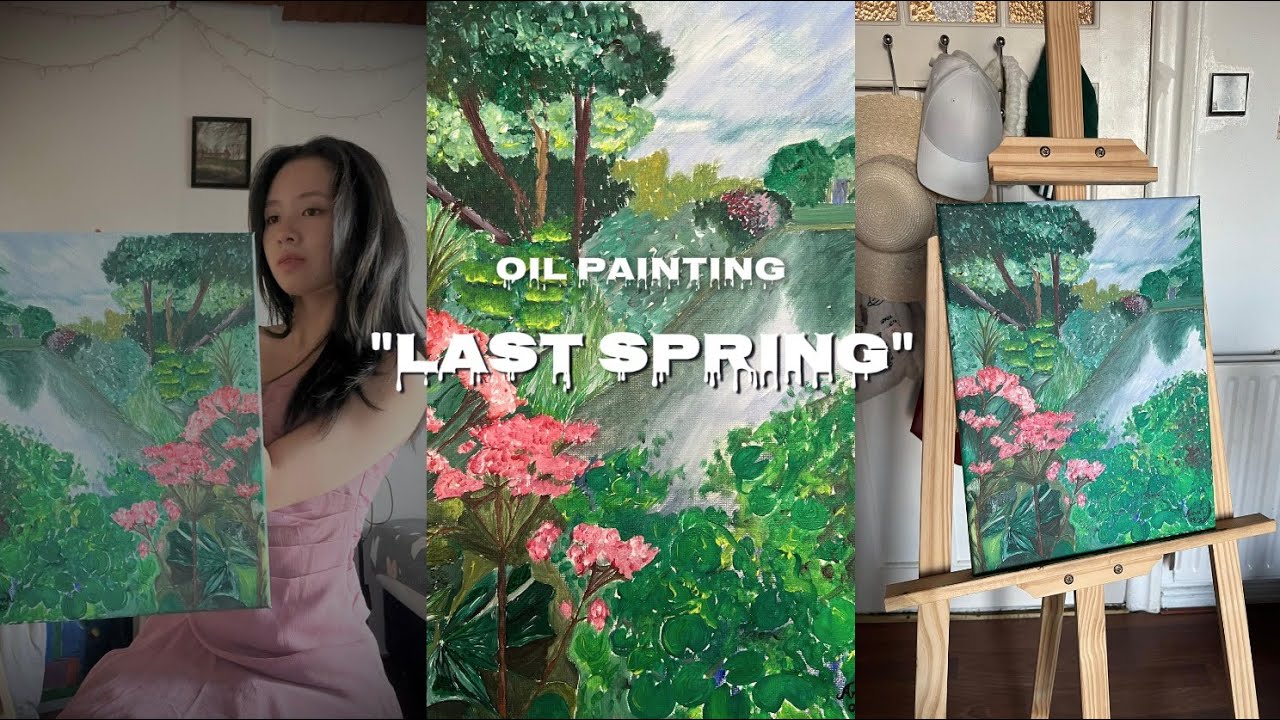 OIL PAINTING 🎨 last spring
