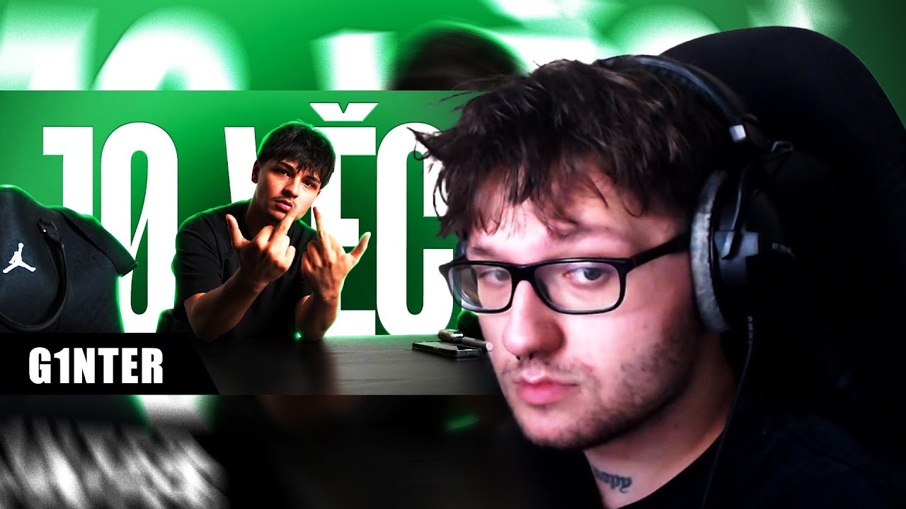 REAGUJU NA 10 VĚCÍ BEZ KTERÝCH G1NTER NEMŮŽE ŽÍT | 10 VĚCÍ #62 [nopy]