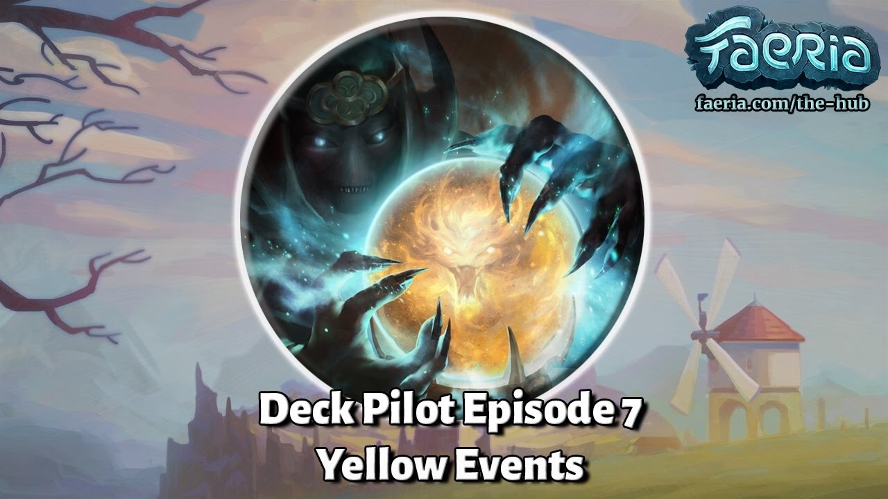 Faeria Deck Pilot - Episode 7 - Yellow Events