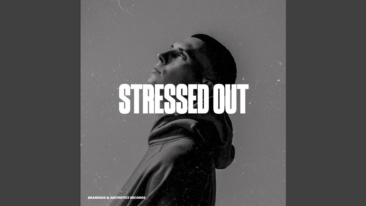 Stressed Out