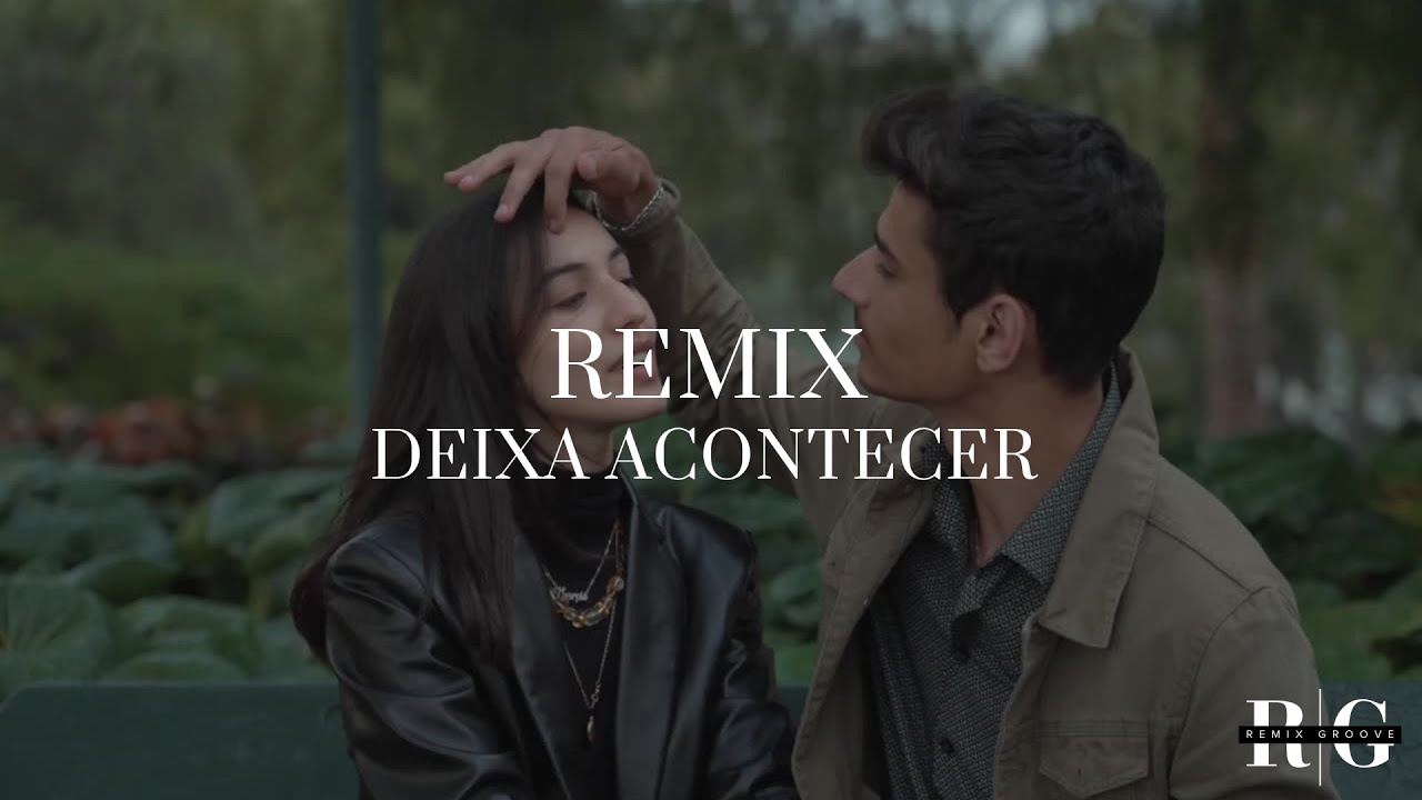 DEIXA ACONTECER - GRUPO REVELAÇÃO (RemixGroove | Afro House)