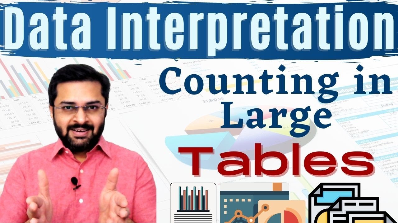 Data Interpretation (Tabular Data) - Counting in large tables