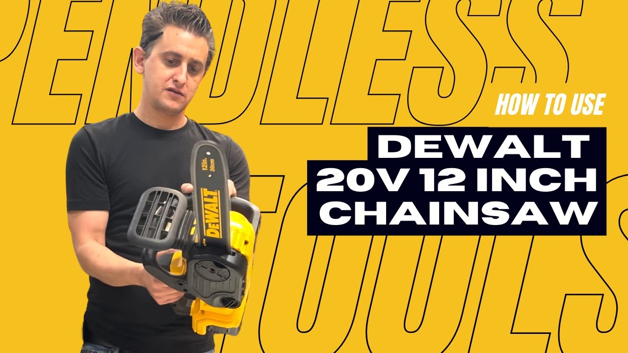 How to use Dewalt 20V 12-Inch Chainsaw